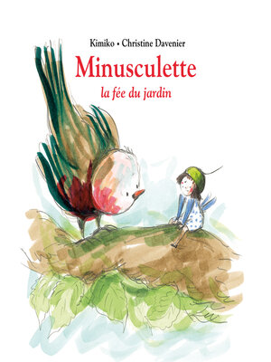 cover image of Minusculette la fée du jardin